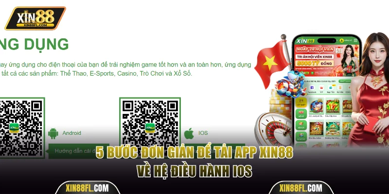 5 bước đơn giản để tải app Xin88 về hệ điều hành IOS
