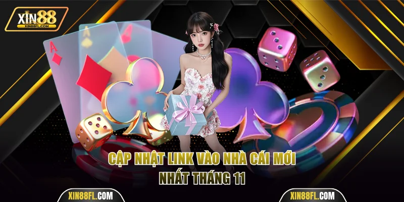 Cập nhật link vào nhà cái mới nhất tháng 11